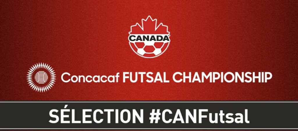 CANADA SOCCER ANNOUNCES YOUTHFUL ROSTER FOR 2024 CONCACAF FUTSAL CHAMPIONSHIP